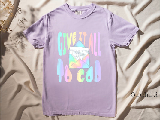 Give it all to God Rainbow Letter Tshirt